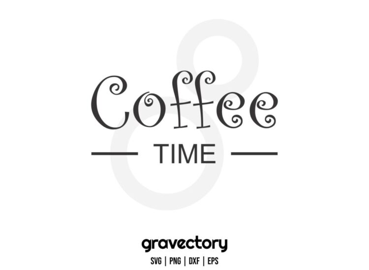 Free Free 186 Coffee Time Svg SVG PNG EPS DXF File