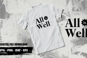 All is Well svg