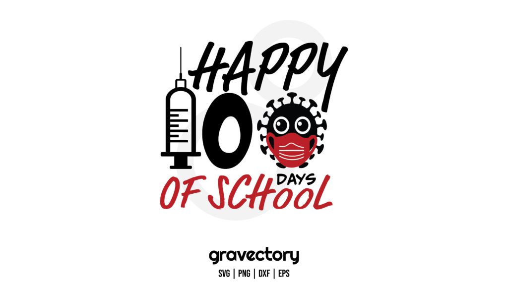 Happy 100 Days Of School SVG