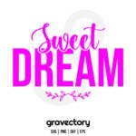 sweet dream svg cut file
