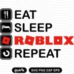 Eat Sleep Roblox Repeat SVG