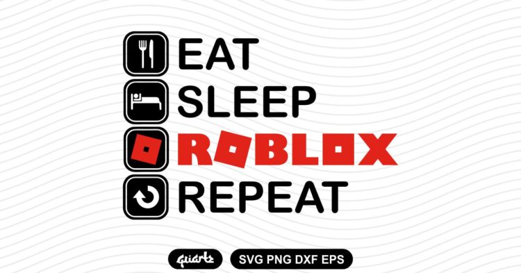 Eat Sleep Roblox Repeat Svg Gravectory - roblox logo eps
