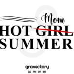 Hot Mom Summer SVG