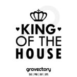 KING OF THE HOUSE SVG