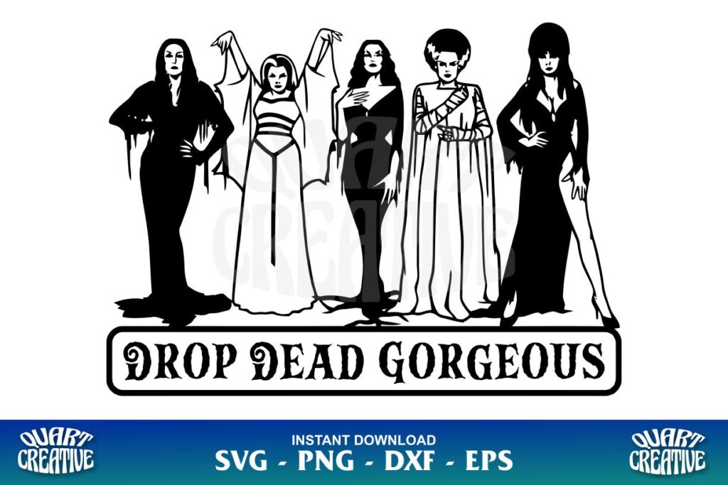 drop dead gorgeous svg