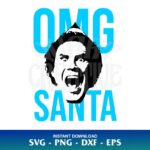 OMG SANTA SVG
