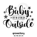 baby it's cold outside svg