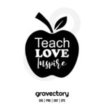 teach love inspire svg