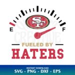 SAN FRANCISCO 49ERS FUELED BY HATERS svg