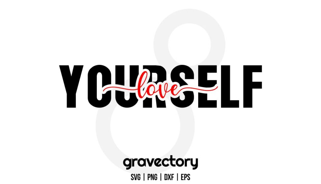love yourself svg