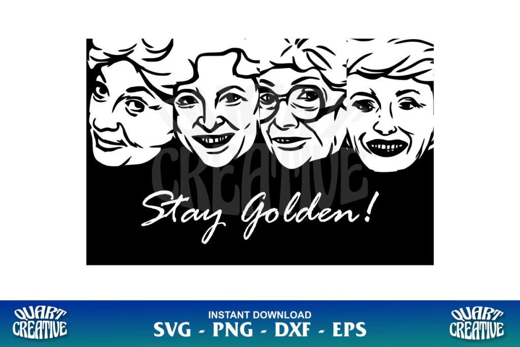 stay golden svg, golden girls svg