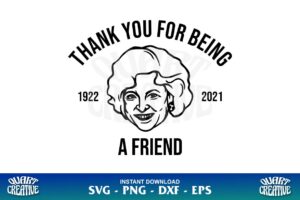 thank you for being a friend svg