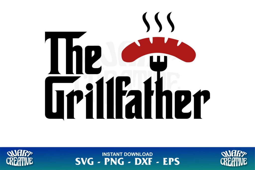 the grillfather svg scaled The Grillfather SVG