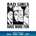 Bad Girls Have More Fun SVG