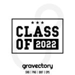 Class Of 2022 SVG