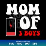 MOM OF 3 BOYS SVG