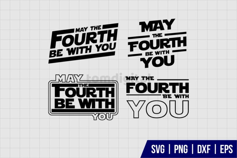 May The Fourth Be With You SVG - Gravectory