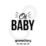 Oh Baby SVG Free