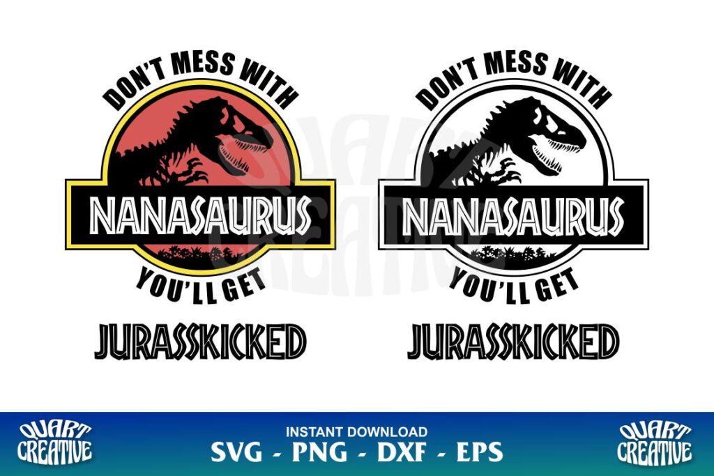 dont mess with nanasaurus SVG Don’t Mess With nanasaurus SVG