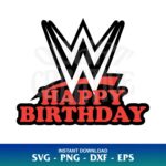 WWE Happy Birthday Cake Topper SVG