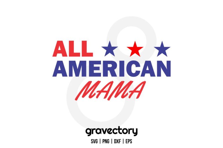 All American Mama SVG - Gravectory