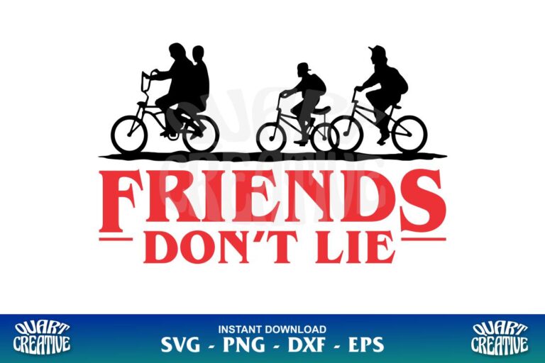 Friends Don't Lie Stranger Things SVG - Gravectory