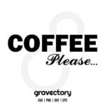 coffee please svg free