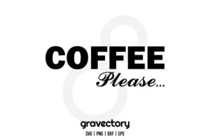 coffee please svg free