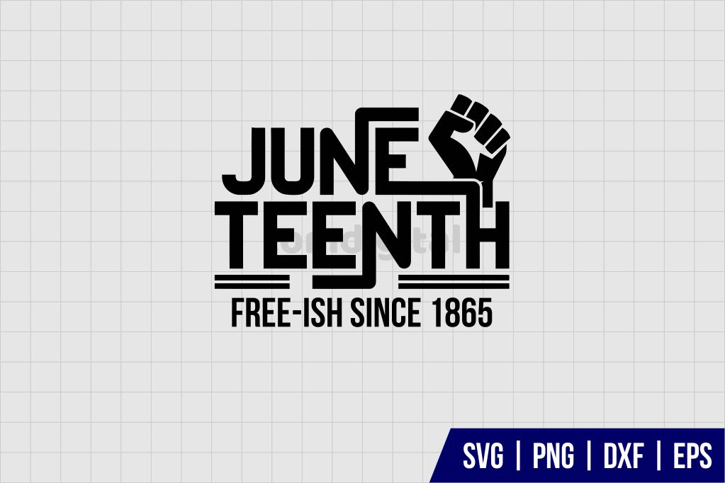 Juneteenth Freeish Since 1865 SVG