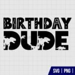 Birthday Dude SVG Cut File