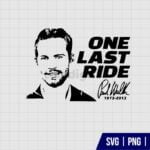 One Last Ride Paul Walker SVG