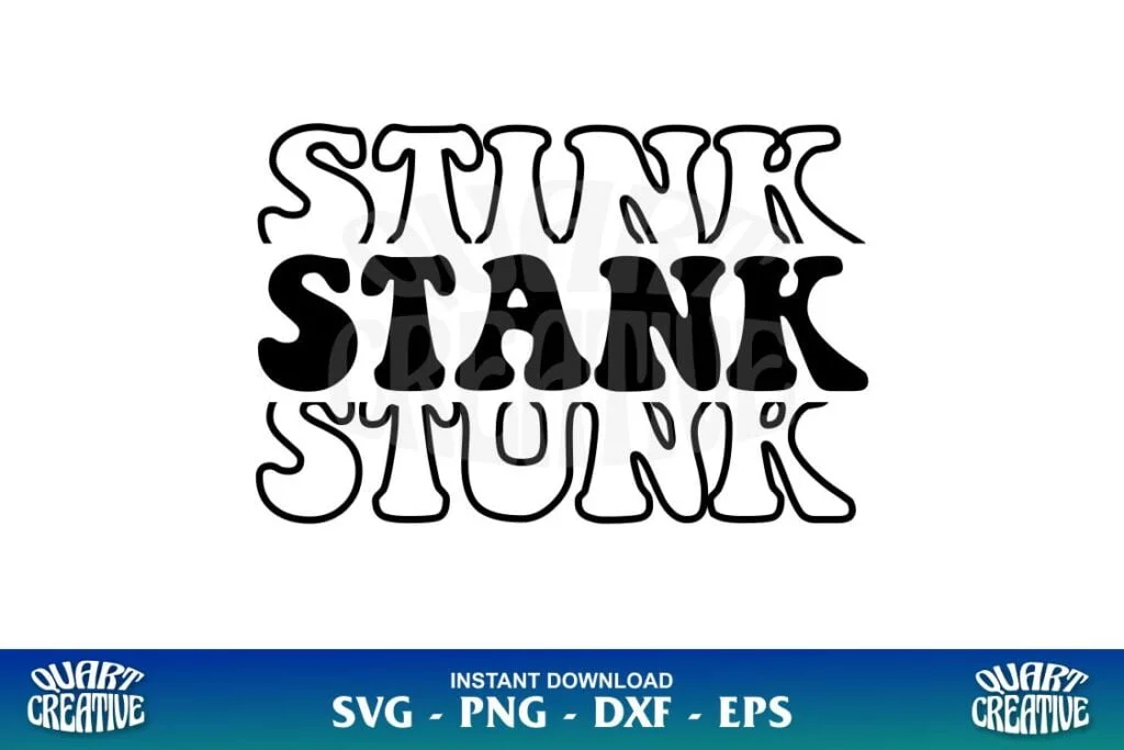 stink stank stunk svg cricut