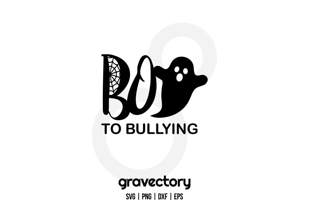 Boo To Bullying SVG Free