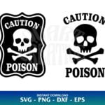 Caution Poison SVG Cricut