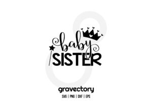 Baby Sister SVG Free