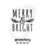 Merry And Bright SVG Free