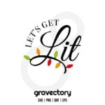 Lets Get Lit SVG Free