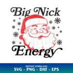 Big Nick Energy SVG