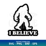 i believe bigfoot svg cricut