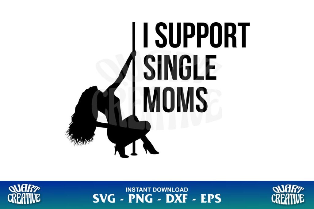 i support single moms svg