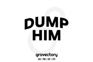 Dump Him SVG Free
