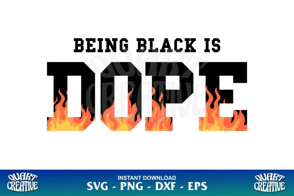 being black is dope svg Being black Is Dope SVG