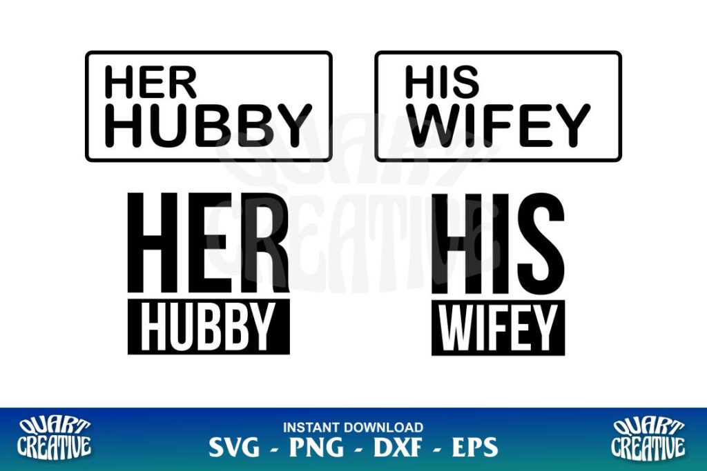 her hubby svg his wifey svg Her Hubby SVG His Wifey SVG