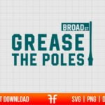 Grease The Poles Super Bowl Philadelphia Eagles SVG