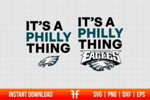 It's a Philly Thing Svg Philadelphia football Svg Eagles football Svg