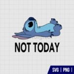 Funny Not Today Stitch SVG