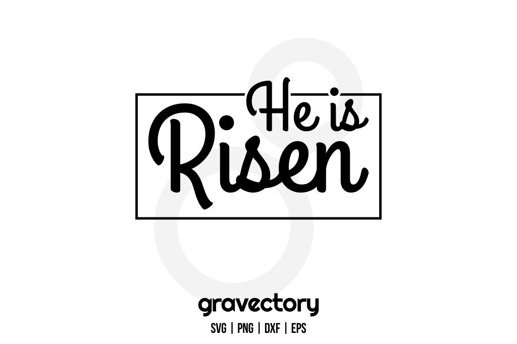He Is Risen SVG Free