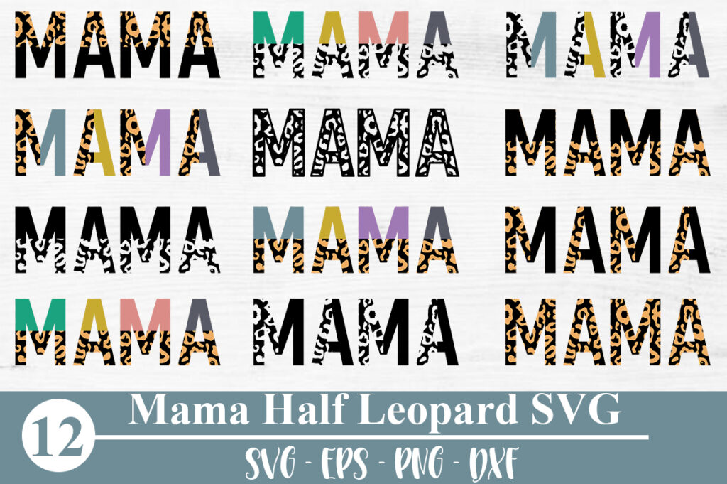 Mama Half Leopard Print Png Svg Mama Svg Png Mom Svg Mom 1 Mama Half Leopard Print Png Svg Mama Svg Png Mom Svg Mom