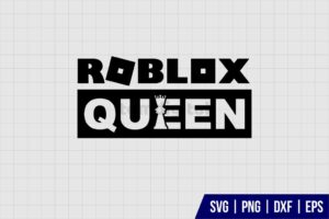 Roblox Queen SVG Cricut