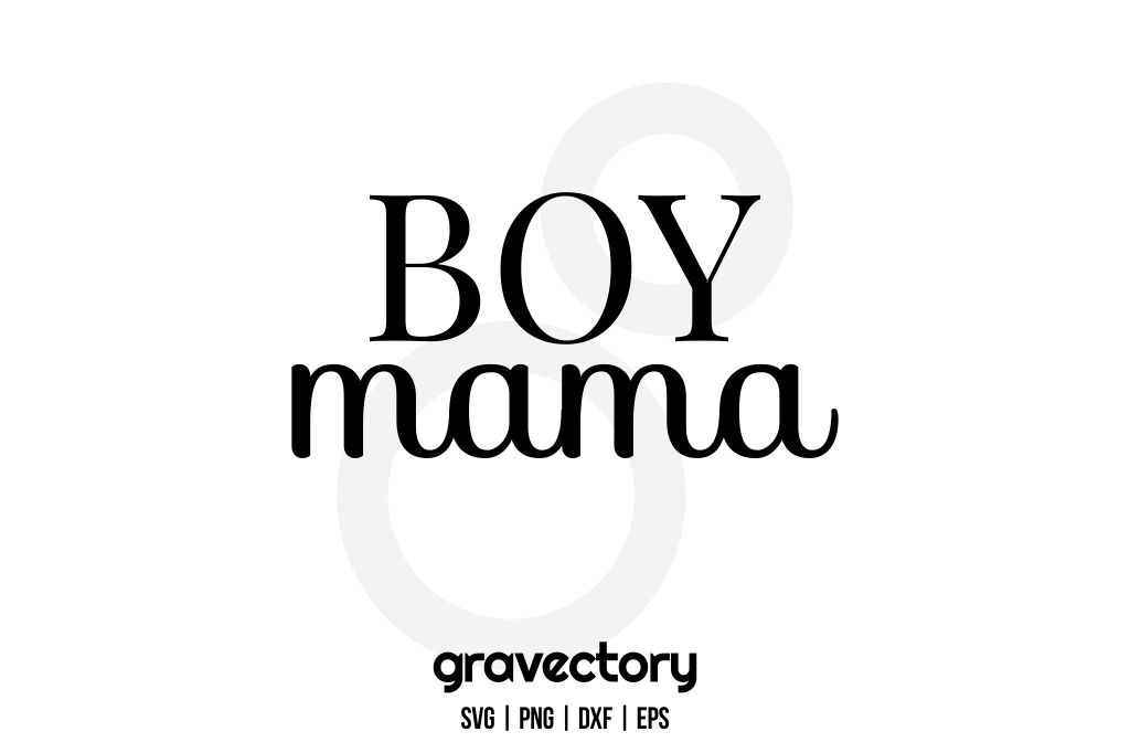 Boy Mama SVG Free